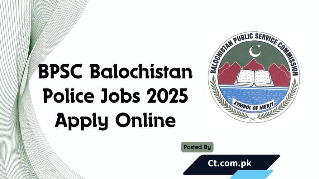 BPSC Balochistan Police Jobs 2025 Apply Online
