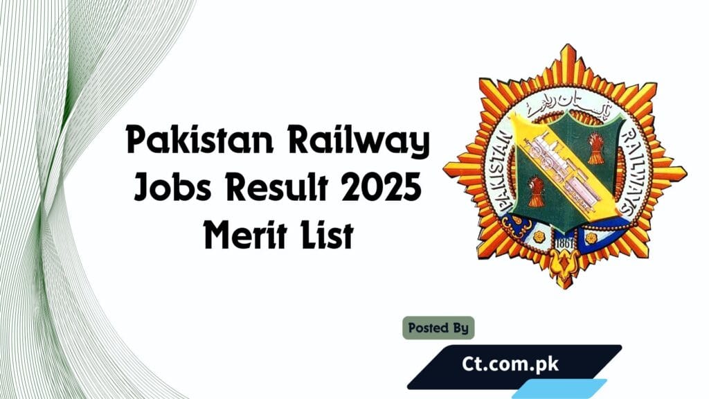 Pakistan Railway Jobs Result 2025 Merit List Check Online