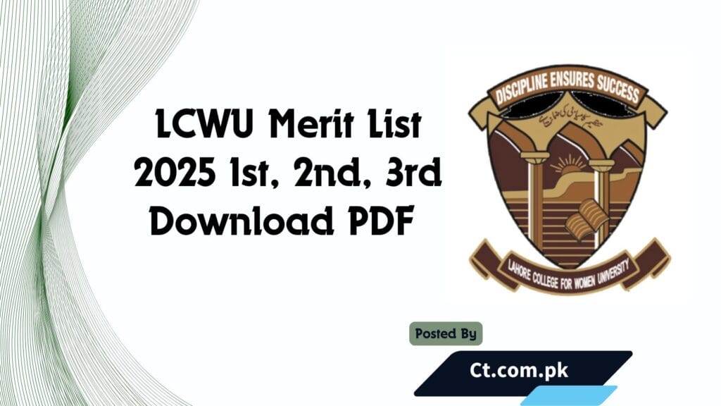 LCWU Merit List 2025 1st, 2nd, 3rd Download PDF @lcwu.edu.pk