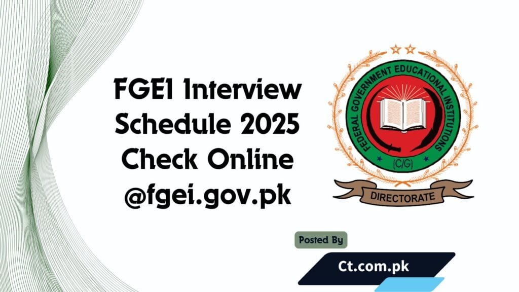 FGEI Interview Schedule 2025 Check Online @fgei.gov.pk