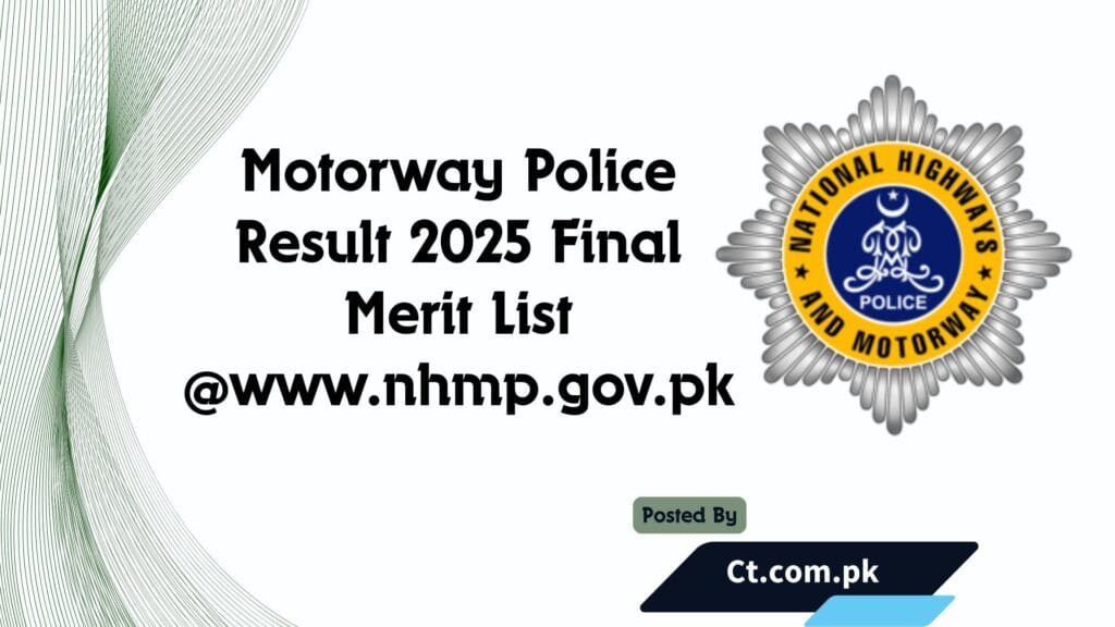 Motorway Police Result 2025 Final Merit List @www.nhmp.gov.pk