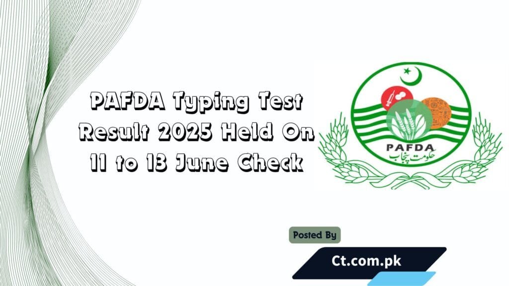 PAFDA Typing Test Result 2025 Held On 11 to 13 June Check