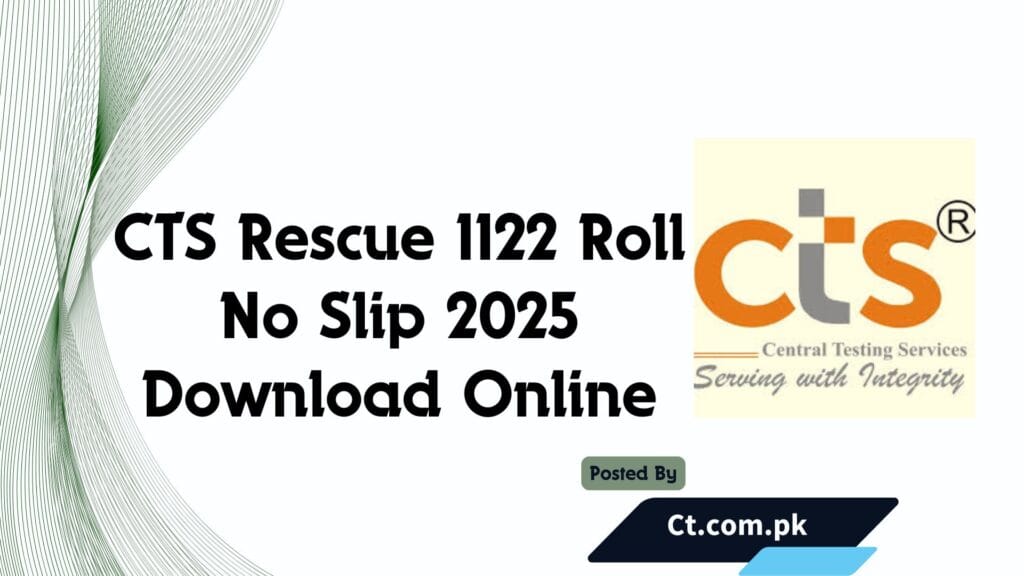 CTS Rescue 1122 Roll No Slip 2025 Download Online