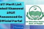 STI Merit List Tehsil Khanewal 2025 Announced On Official Portal