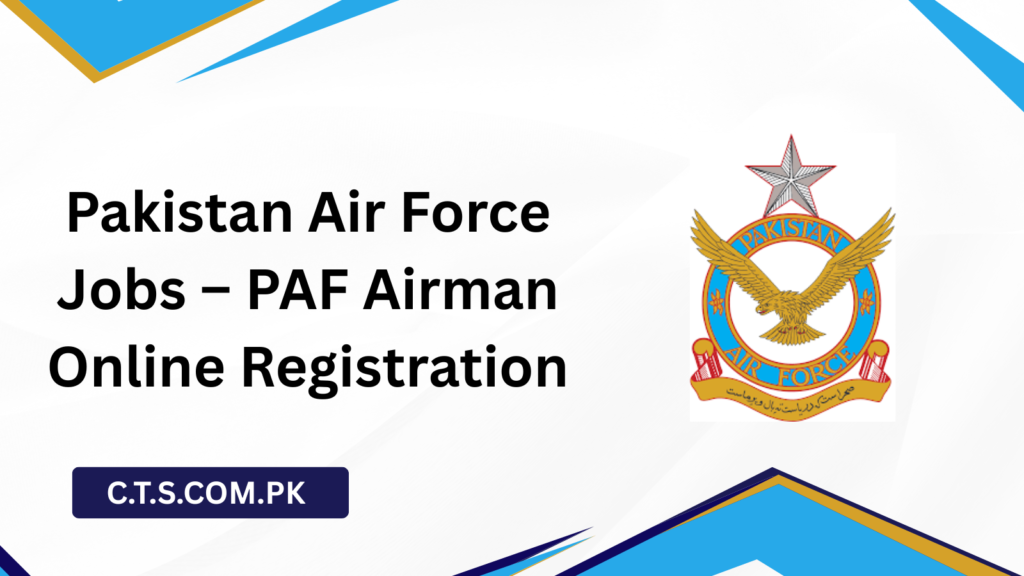 Pakistan Afsa Pakistan Air Force Jobs 2026 – PAF Airman Online Registration