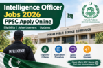 Intelligence Officer Jobs 2026 BPS-14 PPSC Apply Online